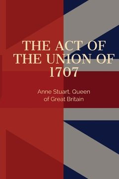 portada Act of the Union of 1707 (en Inglés)