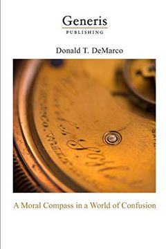 portada A Moral Compass in a World of Confusion 