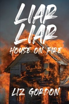 portada Liar Liar House on Fire (en Inglés)