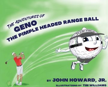 portada The Adventures of Geno The Pimple Headed Range Ball (en Inglés)