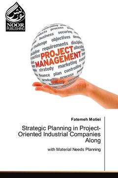 portada Strategic Planning in Project-Oriented Industrial Companies Along (en Inglés)