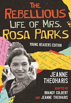 portada The Rebellious Life of Mrs. Rosa Parks Young Readers Edition (Revisioning History for Young People)