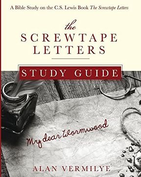 portada The Screwtape Letters Study Guide: A Bible Study on the C.S. Lewis Book the Screwtape Letters (en Inglés)
