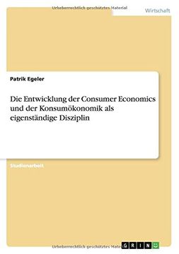 portada Die Entwicklung der Consumer Economics und der Konsumökonomik als eigenständige Disziplin