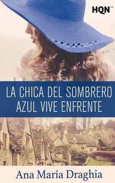 portada La Chica del Sombrero Azul Vive Enfrente (Mención vi Premio Internacional Hqñ) (Hqn) (in Spanish)