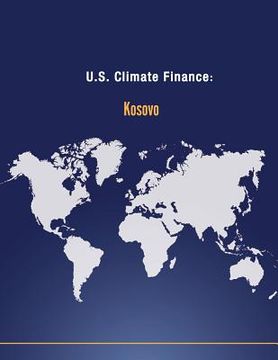portada U.S. Climate Finance: Kosovo (en Inglés)
