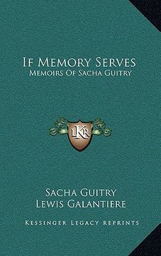 portada if memory serves: memoirs of sacha guitry (en Inglés)