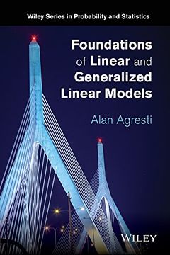 portada Foundations of Linear and Generalized Linear Models (Wiley Series in Probability and Statistics) (en Inglés)