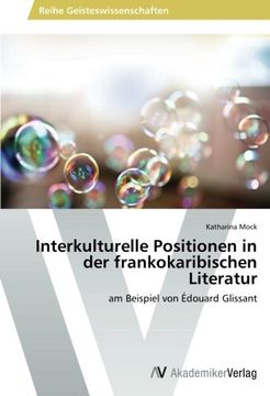 portada Interkulturelle Positionen in der frankokaribischen Literatur