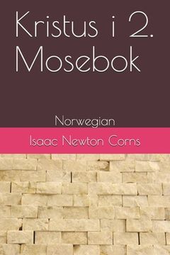 portada Kristus i 2. Mosebok: Norwegian (en Noruego)
