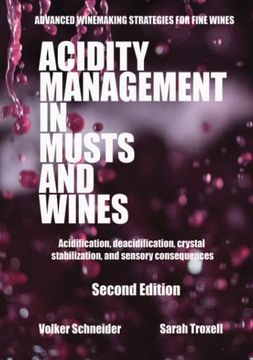 portada Acidity Management in Musts and Wines, Second Edition: Acidification, Deacidification, Crystal Stabilization, and Sensory Consequences 