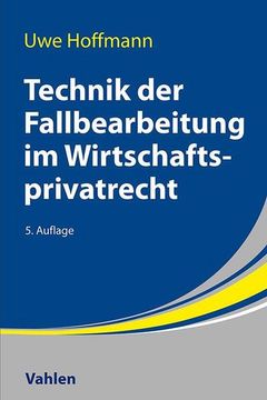 portada Technik der Fallbearbeitung im Wirtschaftsprivatrecht (en Alemán)