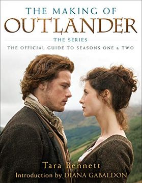 portada The Making of Outlander: The Series: The Official Guide to Seasons one & two 