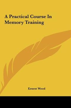 portada a practical course in memory training (en Inglés)