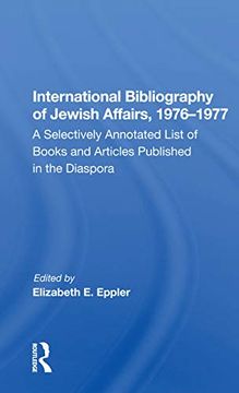 portada International Bibliography of Jewish Affairs, 1976-1977: A Selectively Annotated List of Books and Articles Published in the Diaspora (en Inglés)
