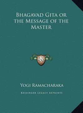 portada bhagavad gita or the message of the master (en Inglés)