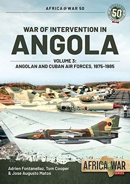 portada War of Intervention in Angola, Volume 3: Angolan and Cuban air Forces, 1975-1989 (Africa@War) 