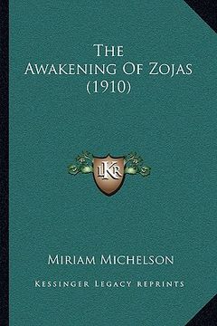 portada the awakening of zojas (1910) the awakening of zojas (1910) (in English)