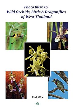 portada Photo Intro to: Wild Orchids, Birds & Dragonflies of West Thailand