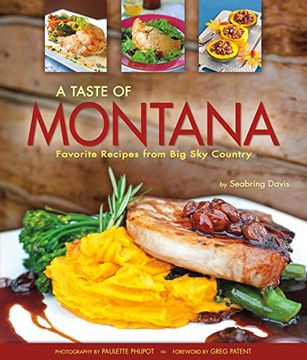 portada A Taste of Montana: Favorite Recipes from Big Sky Country (en Inglés)