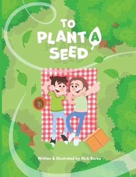 portada To Plant A Seed (en Inglés)