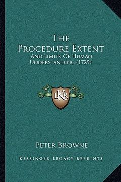 portada the procedure extent: and limits of human understanding (1729) (en Inglés)