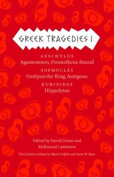 portada greek tragedies 1: aeschylus: agamemnon, prometheus bound; sophocles: oedipus the king, antigone; euripides: hippolytus (en Inglés)