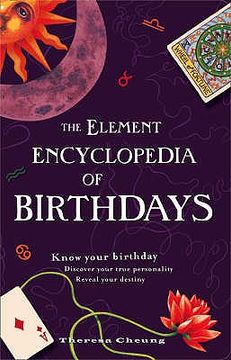 portada the element encyclopedia of birthdays: know your birthday, discover your true personality, reveal your destiny