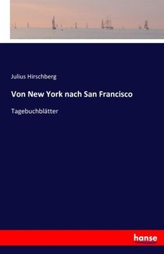 portada Von New York nach San Francisco: Tagebuchblätter (German Edition)