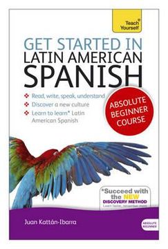 portada get started in latin american spanish. by juan kattan-ibarra (in English)