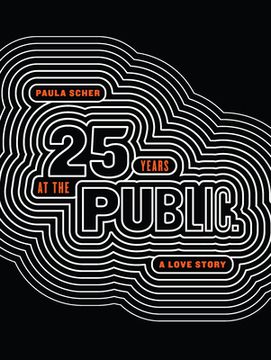 portada Paula Scher: Twenty-Five Years at the Public: A Love Story (en Inglés)