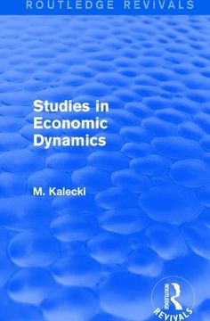 portada Routledge Revivals: Studies in Economic Dynamics (1943) (in English)
