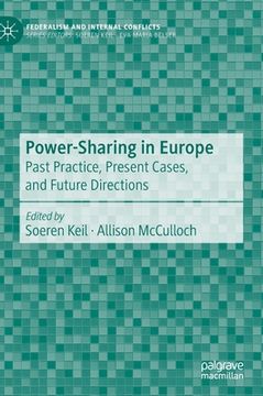 portada Power-Sharing in Europe: Past Practice, Present Cases, and Future Directions (in English)