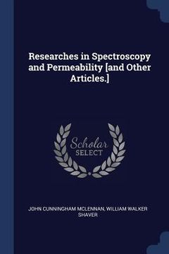 portada Researches in Spectroscopy and Permeability [and Other Articles.] (en Inglés)