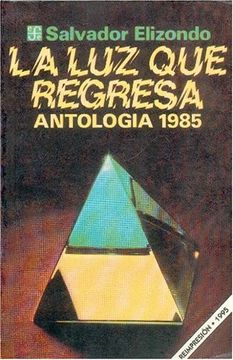 portada La luz que Regresa: Antolog-A 1985 (Coleccibon Popular)