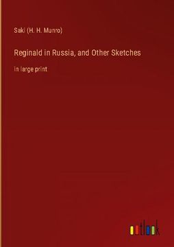 portada Reginald in Russia, and Other Sketches: in large print (in English)