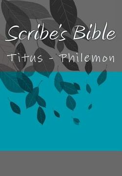 portada Scribe's Bible: Titus - Philemon (in English)