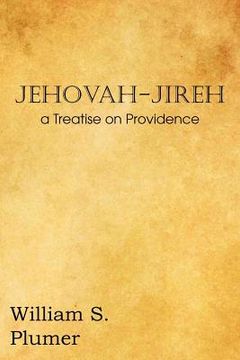 portada Jehovah-Jireh a Treatise on Providence (in English)