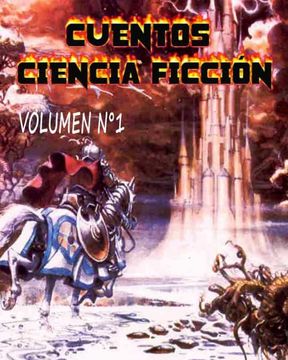 portada Cuentos de Ciencia Ficción, Volumen 1 (in Spanish)