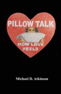 portada Pillow Talk, How Love Feels (en Inglés)