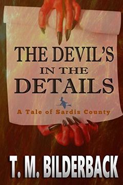 portada The Devil's in the Details - a Tale of Sardis County (Tales of Sardis County) (Volume 3) (in English)