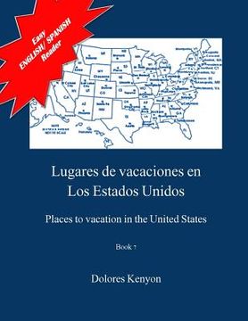 portada Lugares de vacaciones en los Estados Unidos: Easy English/Spanish Reader (in English)