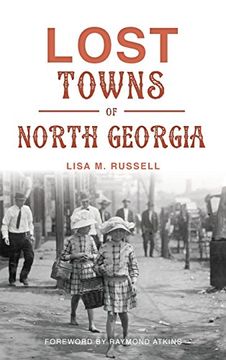 portada Lost Towns of North Georgia (en Inglés)