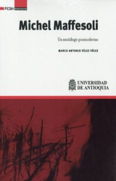 portada Michel Maffesoli un Sociologo Posmoderno (in Spanish)