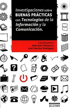 portada Investigaciones Sobre Buenas Prácticas con Tecnologías de la Información y la Comunicación (in Spanish)