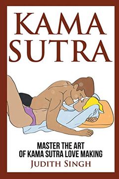 portada Kama Sutra: Master the art of Kama Sutra Love Making: Bonus Chapter on Tantric sex Techniques: Master the art of Kama Sutra Love Making: Bonus Chapter on Tantric sex Techniques: 