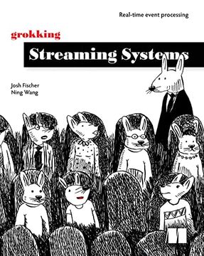portada Grokking Streaming Systems: Real-Time Event Processing (in English)