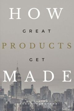 portada How Great Products Get Made