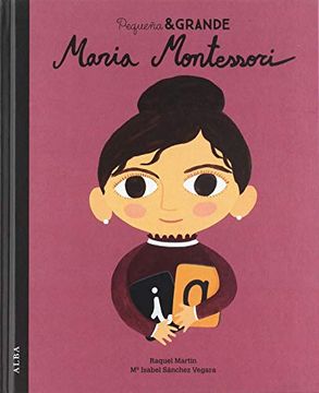 Pequeña & Grande Maria Montessori