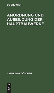 portada Anordnung und Ausbildung der Hauptbauwerke (Sammlung g Schen) (in German)